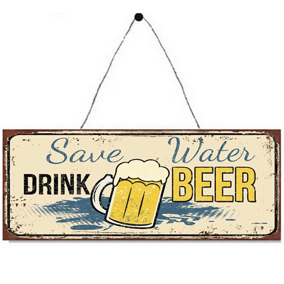 Primus Save Water, Drink Beer Metal Outdoor Garden Decor Wall Sign (PH1522)