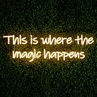 Premier This Is Where The Magic Happens LED Neon Sign in Warm White (LT250744)